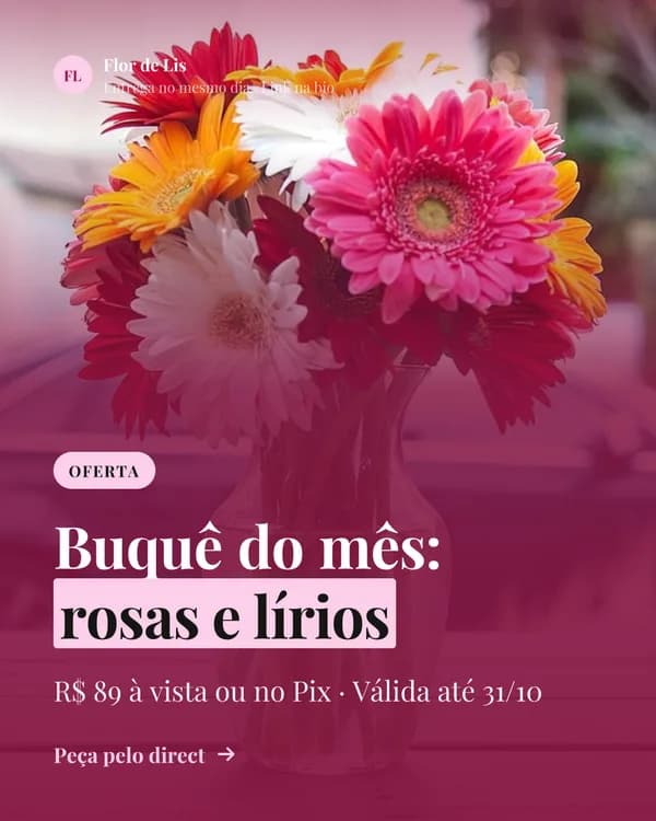Post de oferta de uma floricultura: buquê do mês de rosas e lírios